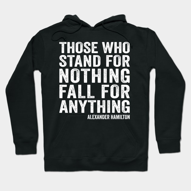 Alexander Hamilton Stand For Nothing Quote Retro Hoodie by Eyes4